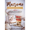 Macrame And Crochet For Beginners: 2 Books In 1: A Complete Guide For Everyone, With Detailed Explanations For Making Any Job. Original And Unpublishe - Paperback