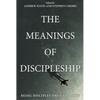 The Meanings of Discipleship - Paperback
