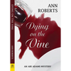 Dying on the Vine - Paperback