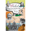 Wicked Bridgeport - Hardcover