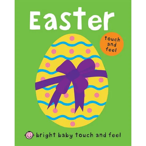 Easter (Bright Baby Touch and Feel) - Board Book