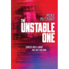 The Unstable One: A Markus Murphy Thriller - Hardcover
