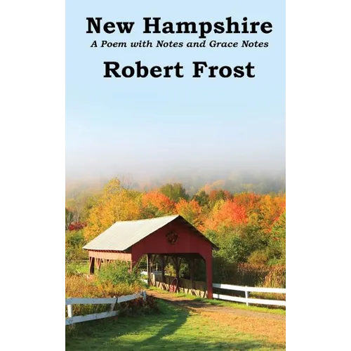 New Hampshire: Poem with Notes and Grace Notes - Hardcover