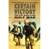 Certain Victory: The U.S. Army in the Gulf War - Paperback