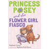 Princess Posey and the Flower Girl Fiasco - Paperback