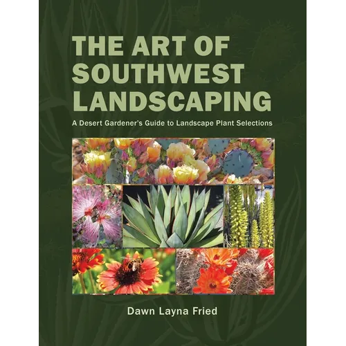 The Art of Southwest Landscaping - Paperback