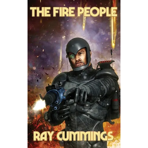 The Fire People: A Positronic Book - Hardcover