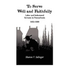 To Serve Well and Faithfully: Labor And Indentured Servants In Pennsylvania, 1682-1800 - Paperback
