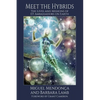 Meet the Hybrids: The Lives and Missions of ET Ambassadors on Earth - Paperback