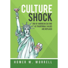 Culture Shock: End of American Culture as Traditional Values Are Replaced - Hardcover