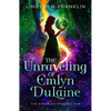 The Unraveling of Emlyn Dulaine: Volume 1 - Hardcover