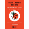 Revolución Sexual: Una Mirada Bíblica Y Científica - Paperback