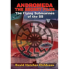 Andromeda: The Secret Files: The Flying Submarines of the SS - Paperback