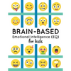 Brain-Based Emotional Intelligence (EQ) for Kids! - Paperback
