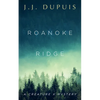 Roanoke Ridge: A Creature X Mystery - Paperback