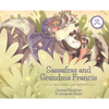 Sassafras and Grandma Francis: A Tale of Love and Memory - Hardcover