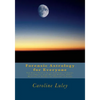 Forensic Astrology for Everyone: You Don't Need to be an Astrologer to Locate Lost Objects, Find Missing Persons, Solve Mysteries or Predict the Outco - Paperback