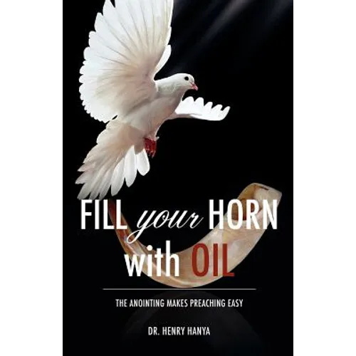 Fill Your Horn With Oil - Paperback