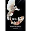 Fill Your Horn With Oil - Paperback