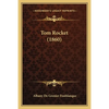 Tom Rocket (1860) - Paperback