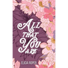 All That You Are - Hardcover