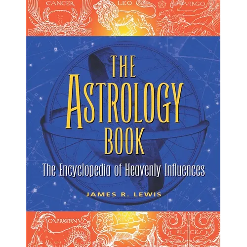 The Astrology Book: The Encyclopedia of Heavenly Influences - Paperback
