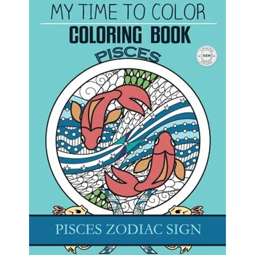 Pisces Zodiac Sign - Adult Coloring Book - Paperback