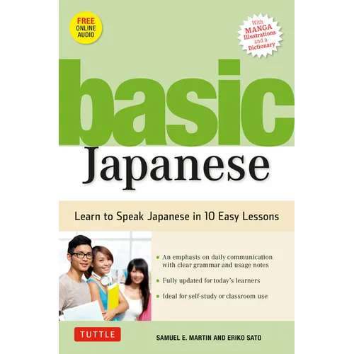 Basic Japanese: Learn to Speak Japanese in 10 Easy Lessons (Fully Revised and Expanded with Manga Illustrations, Audio Downloads & Japanese Dictionary - Paperback