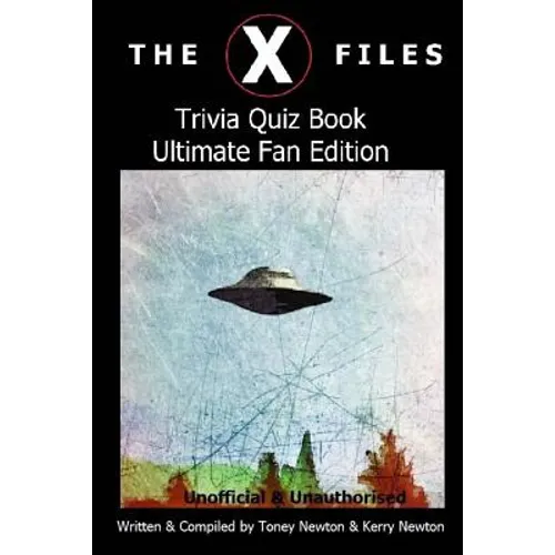 The X Files Trivia Quiz Book Ultimate Fan Edition - Paperback