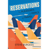 Reservations: The Pleasures and Perils of Travel - Paperback