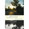 Broken Road: A Widower's Journey - Paperback
