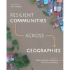 Resilient Communities Across Geographies - Paperback