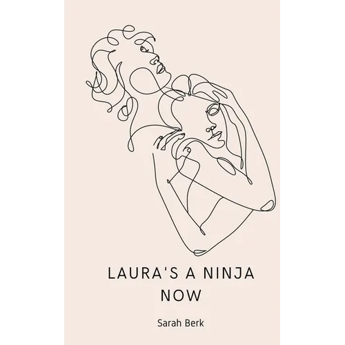 Laura's a Ninja Now - Paperback