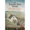 A Not-So-New World: Empire and Environment in French Colonial North America - Paperback
