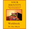 Your Identity: Don't Lose Yours On The Way To Your Destiny: Workbook - Paperback