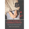 What Works in Corrections: Reducing the Criminal Activities of Offenders and Deliquents - Paperback