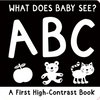 What Does Baby See? Abc: A First High-Contrast Board Book - Hardcover