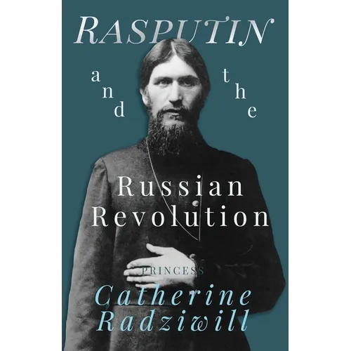 Rasputin and the Russian Revolution - Paperback