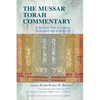 The Mussar Torah Commentary: A Spiritual Path to Living a Meaningful and Ethical Life - Paperback