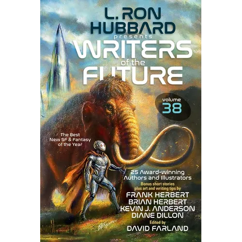 L. Ron Hubbard Presents Writers of the Future Volume 38: The Best New SF & Fantasy of the Year - Paperback