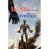 Rise of a D-List Supervillain - Paperback