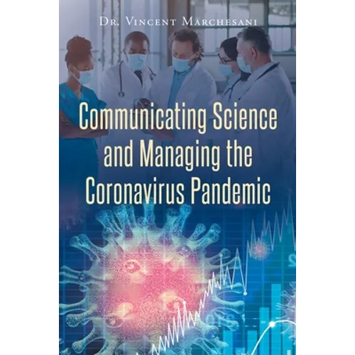 Communicating Science and Managing the Coronavirus Pandemic - Paperback