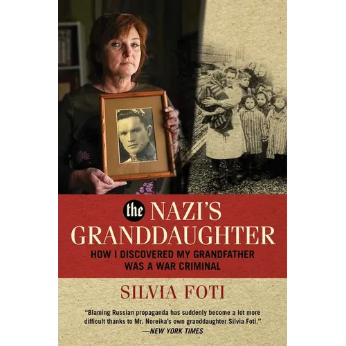 The Nazi's Granddaughter: How I Discovered My Grandfather Was a War Criminal - Hardcover