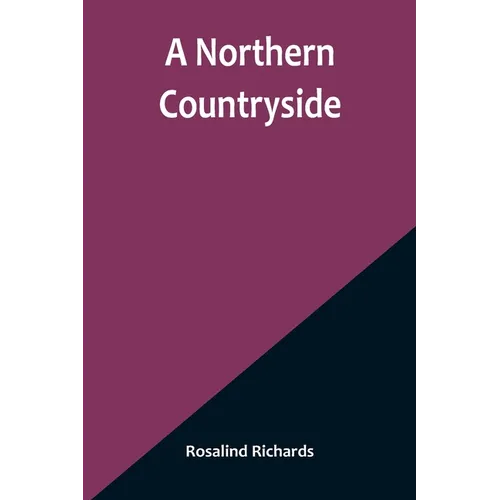 A Northern Countryside - Paperback