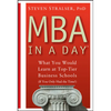 MBA in a Day: What You Would Learn at Top-Tier Business Schools (If You Only Had the Time!) - Hardcover