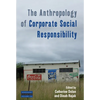 The Anthropology of Corporate Social Responsibility - Paperback