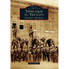 Tippecanoe to Tipp City: The First 100 Years - Paperback