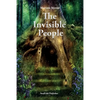The Invisible People: In the Magical World of Nature - Paperback