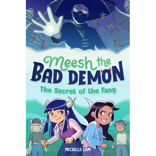 Meesh the Bad Demon #2: The Secret of the Fang: (A Graphic Novel) - Hardcover