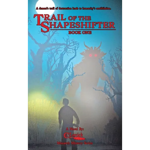 Trail of the Shapeshifter - Hardcover